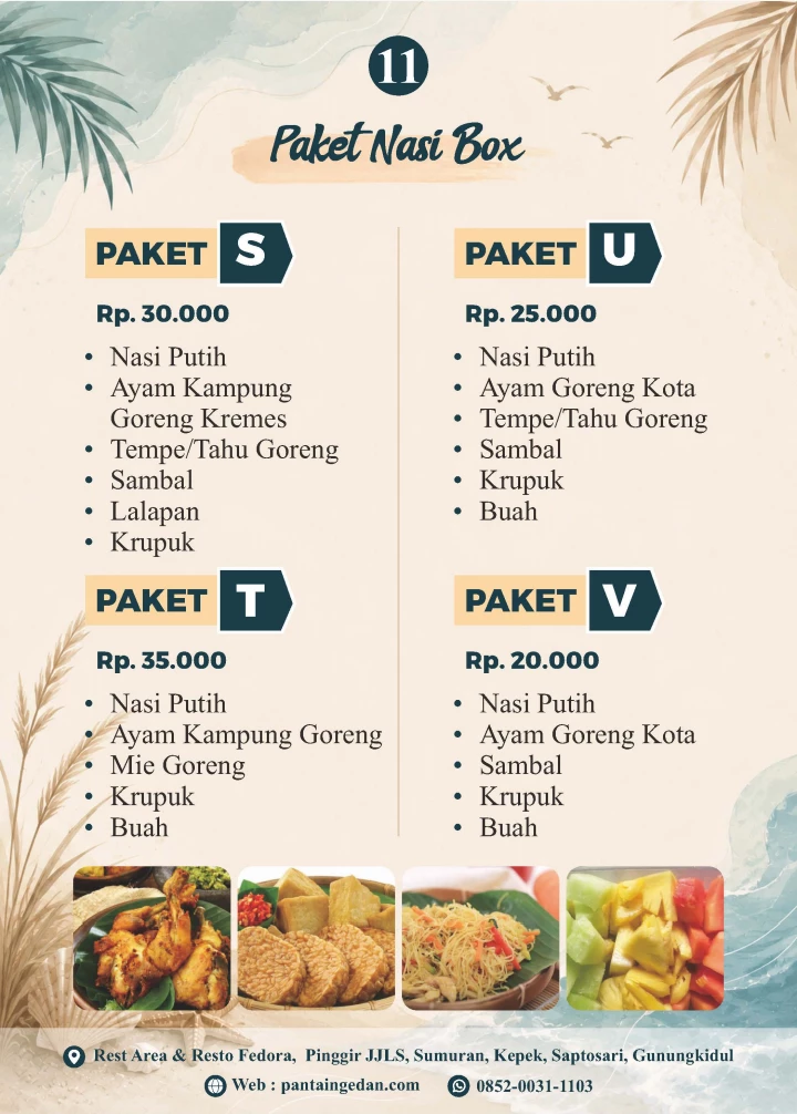Rumah Makan Fedora Cocok  buat rombongan saat  akan ke On The Rock, Pantai Drini, Pantai Indrayanti, Pantai Sepanjang serta ke Gesing Wonderland dan Obelix Sea View, Pantai Ngedan,  Pantai Butuh, Pantai  Mbirit, Pantai Ngobaran, Pantai Nguyahan, Pantai Ngrenehan dan  jika bus anda dari arah timur atau dari arah Jogja-Imogiri-Panggang