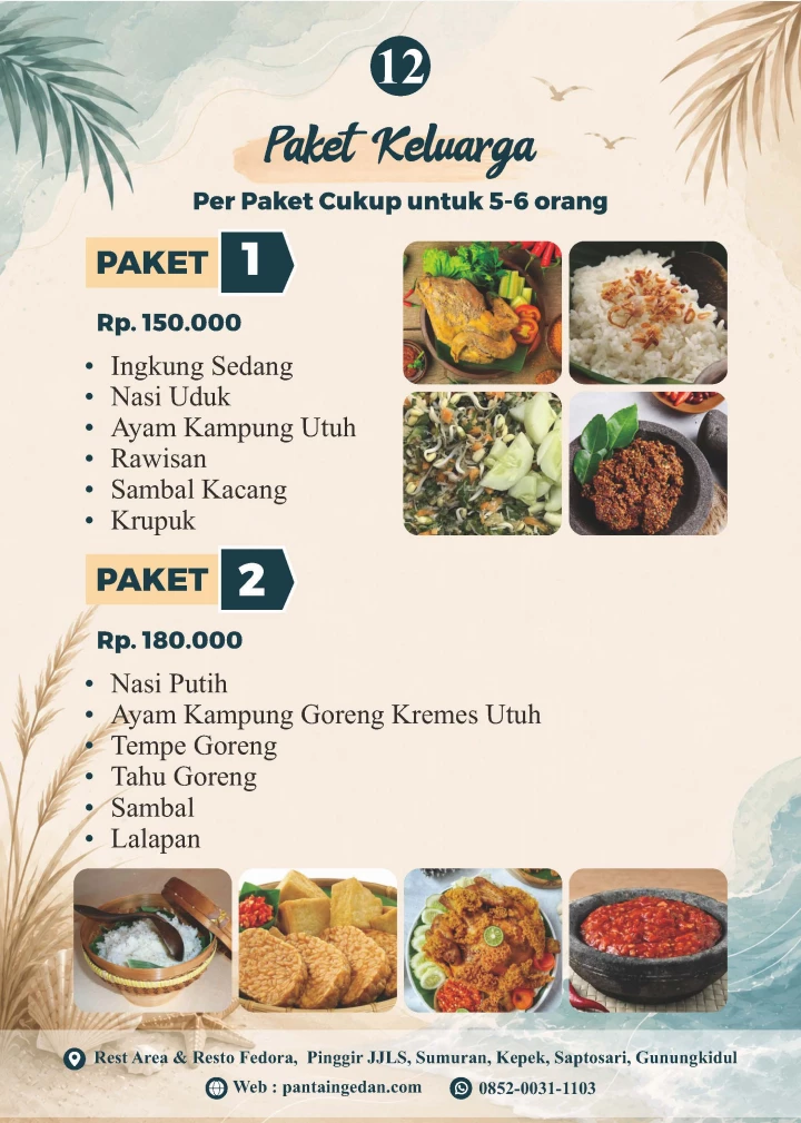 Rumah Makan Fedora Cocok  buat rombongan saat  akan ke On The Rock, Pantai Drini, Pantai Indrayanti, Pantai Sepanjang, Jungwok Blue Ocean serta ke Gesing Wonderland dan Obelix Sea View, Pantai Ngedan,  Pantai Butuh, Pantai  Mbirit, Pantai Ngobaran, Pantai Nguyahan, Pantai Ngrenehan dan  jika bus anda dari arah timur atau dari arah Jogja-Imogiri-Panggang